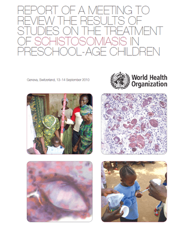 An image of the WHO report indicating the updated guidance on treating preschool-age children for Schistosomiasis (bilharzia); Document link: https://iris.who.int/bitstream/handle/10665/44639/9789241501880_eng.pdf?sequence=1